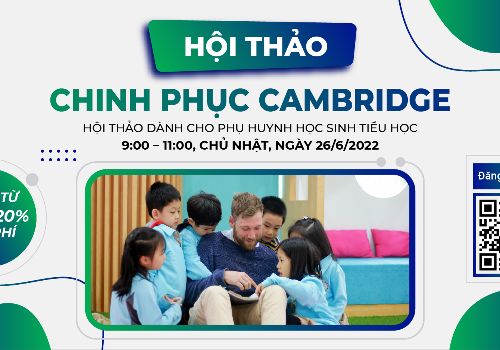 Hội thảo “Chinh phục Cambridge”