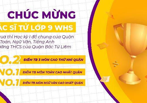 WHSers khối 9 với điểm TB thi HKI cao Nhì quận Bắc Từ Liêm