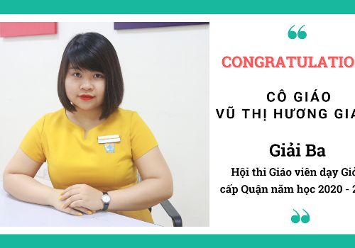 Vinh danh giáo viên Tiếng Anh đạt giải Ba trong Hội thi Giáo viên dạy giỏi cấp Quận năm học 2020 – 2021