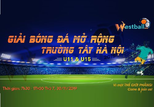Westball 2019 – Giải bóng đá trường Tây Hà Nội mở rộng️