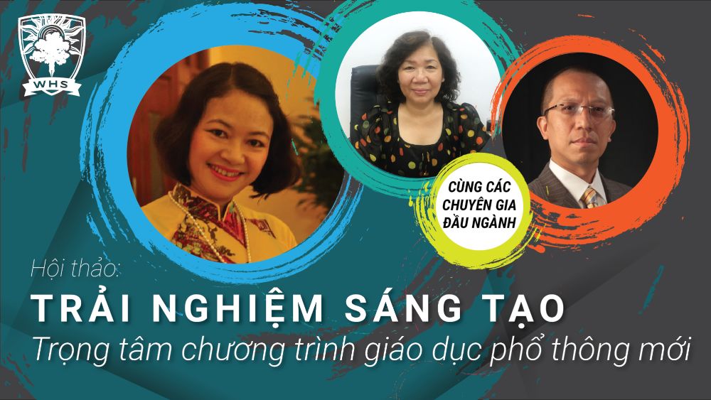 Hội thảo TRẢI NGHIỆM SÁNG TẠO – Trọng tâm chương trình giáo dục phổ thông mới