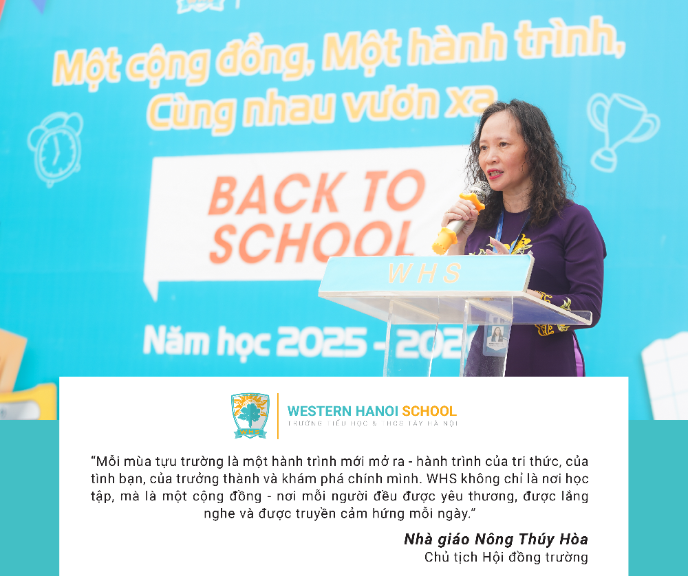 CHỦ TỊCH HỘI ĐỒNG TRƯỜNG WHS VÀ THÔNG ĐIỆP “BACK TO SCHOOL”: LAN TỎA CẢM HỨNG MẠNH MẼ CHO NĂM HỌC MỚI 2025 - 2026!