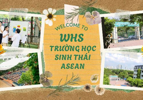 TRƯỜNG TIỂU HỌC & THCS TÂY HÀ NỘI - NGÔI TRƯỜNG SINH THÁI XANH ASEAN GIỮA LÒNG HÀ NỘI