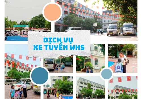 DỊCH VỤ XE TUYẾN WHS - NHỮNG QUY ĐỊNH VÀ LỘ TRÌNH ĐÓN TRẢ NĂM HỌC 2025 - 2026 