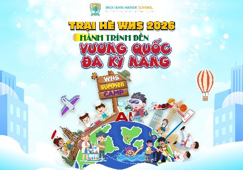 Trại hè Summer Multi Skills 2026 tại WHS: Hành trình khám phá "Vương quốc đa kỹ năng"